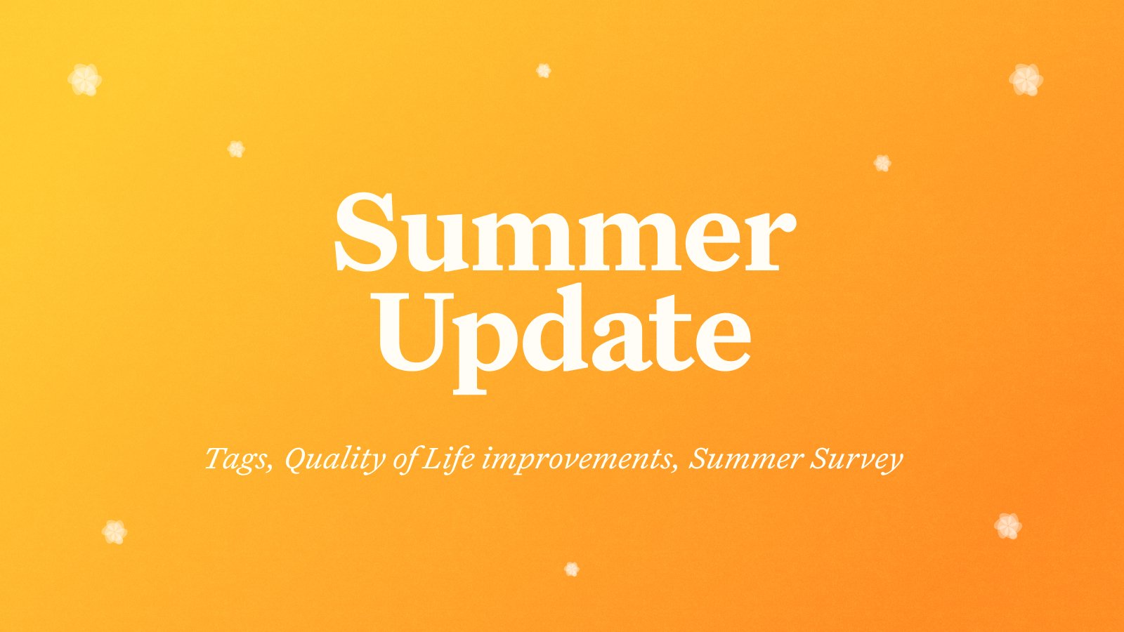 Craft What’s New: Craft Update - Tags, Quality of Life improvements, Summer Survey