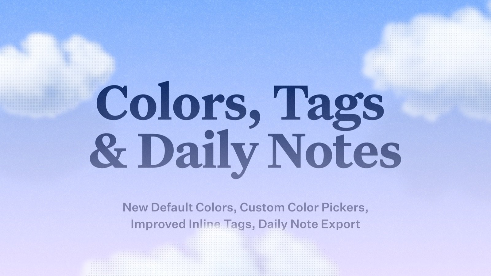 Craft What's New: Craft Update - Colors, Tags, Daily Notes, and improvements